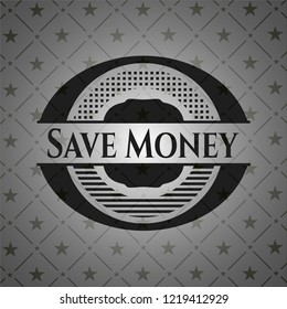 Save Money realistic black emblem