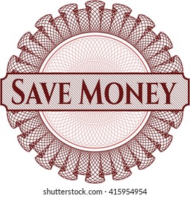 Save Money rosette or money style emblem