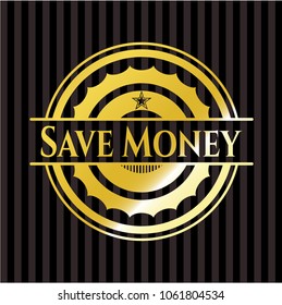Save Money shiny emblemSave Money golden badge