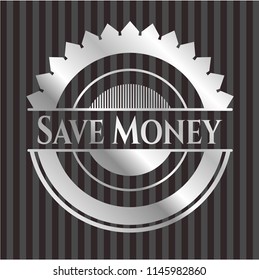 Save Money silver emblem