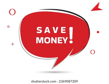 Save money speech bubble text. Hi There on bright color for Sticker, Banner and Poster. vector illustration.