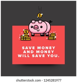 Save money and It will save you Motivational Quote Poster