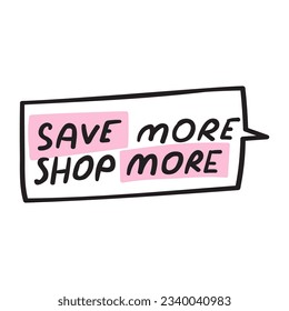 Save more to shop more. Graphic design on green background. 