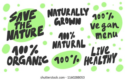 Save the nature, 100%, live healthy, organic. Stickers for social media content. Vector hand drawn illustration design. Bubble pop art comic style poster, t shirt print, post card, video blog cover