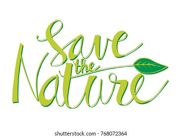 Save the Nature hand lettering calligraphy