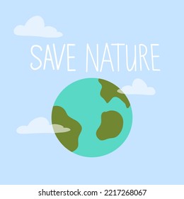 Save nature. Illustration on the theme of saving the planet.