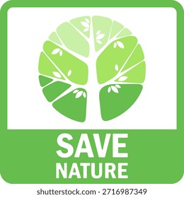 Save nature, logo concept featuring a green tree on a white background. Ecology, save the planet. Vector, cartoon illustration, poster, postcard. Vector image.