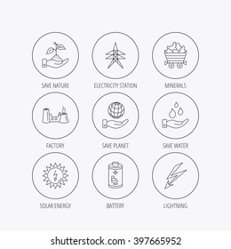 Save nature, planet and water icons. Minerals, lightning and solar energy linear signs. Battery, factory and electricity station icons. Linear colored in circle edge icons.