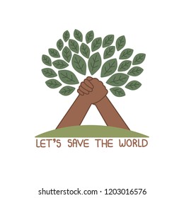 Save nature together, save the world concept.