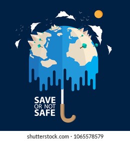 Save or not Safe. The world illustration. Umbrella, become liquid, World, Cloud with blue background.