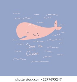 Save the ocean cute pink whale in the waves, ocean life, protect environment banner, cute kids sealife poster