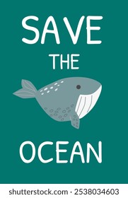 Save the ocean: cute whale design promoting marine conservation.