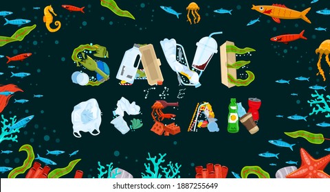 Save the ocean. Different waste polluting the sea and beach. Horizontal poster. Polluted waters. Threat to the ecosystem. Plastic pollution ecology crisis. Creative lettering. Vector illustration