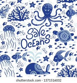 Save the ocean hand drawn lettering and underwater animals. Jellyfishes, whales, octopus, starfishes and turtles. Seamless pattern background. Vector illustration doodle style. Protect ocean concept