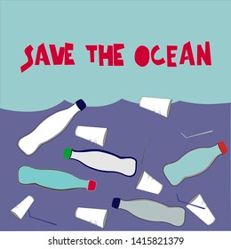 Save the Ocean. Illustration on plastic pollution problem. Hand drawn plastic waste in water and hand-lettered slogan