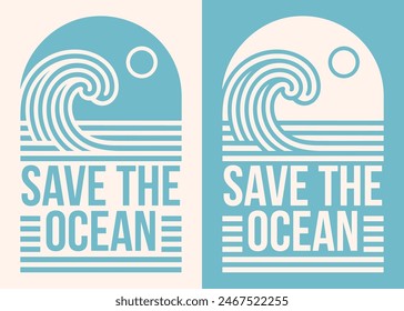 Save the ocean lettering badge sticker boho retro vintage minimal aesthetic. World oceans day protection activist printable plastic free products vector print poster graphic shirt design.