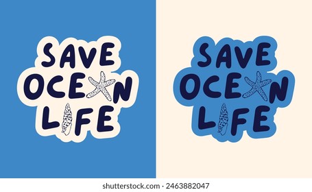 Save ocean life. Climate change concerns. Concept of saving and protecting sea creatures and ecosystem.