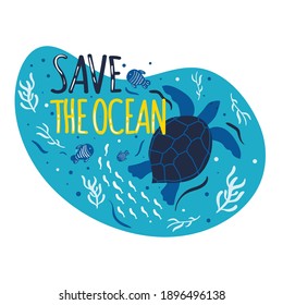 Save the Ocean. Sea, ocean wildlife - sea turtle, fish, plants. Plastic waste in ocean, sea  pollution - bottles, plastic bags, straws. Cartoon style illustration. Keep the sea plastic free.