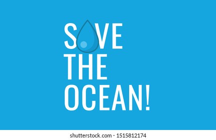 Save The Ocean Typography Poster with Water Drop
