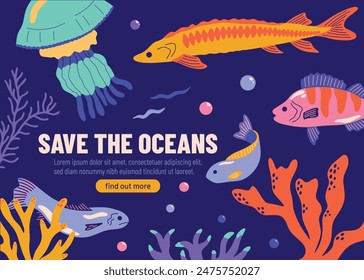 Save the oceans for World Oceans Day design concept for web page, landing, banner template. Ecological vector illustration with underwater sea fishes, coral reefs, marine seaweeds, jellyfish