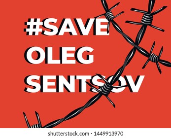 Save Oleg Sentsov. Russian Political Prisoner. Vector protest sign.