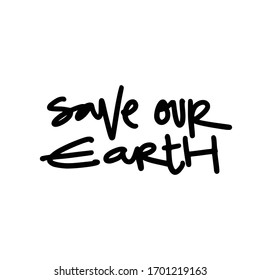 Salvemos nuestra Tierra. Carteles y afiches de diseño de la huelga global por el cambio climático. Ilustración Texto vectorial. 