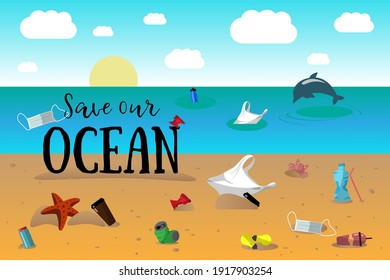 save our ocean. inscription on garbage beach by sea. plastic bag, plastic, bottles, glasses, light bulbs. flat vector illustration