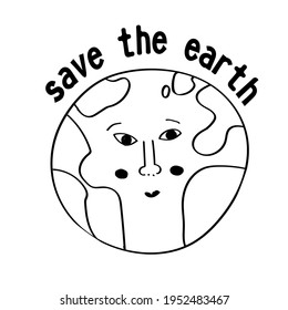 Save our planet - doodle injured earth with modern lettering. Hand drawn lettering about ecology and environment. Colourful lettering template for printing and web
