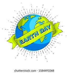 Save our planet earth, ecology eco environmental protection, climate changes, Earth Day April 22, planet with ribbon and typing vector emblem or illustration isolated over white background.