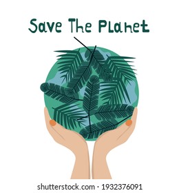 Save our planet earth, ecology eco environmental protection, climate changes. Earth Day. Vector illustration Planet with leaves and water.