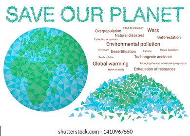 Save our planet earth - Environmental day concept. Global problems break the fragile world. Destroy the planet: environmental pollution, global warming, technogenic accident, deforestation,  overpopul