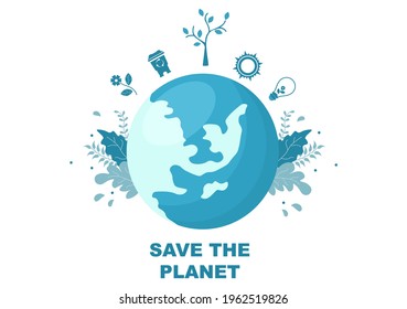 Save Our Planet Earth Illustration To Green Environment With Eco Friendly Concept and Protection From Natural Damage 