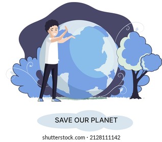 Save our planet ecological metaphor Earth day, love for native home. Sustainable gardening renewable energy. Caring for nature protecting environment stop air and water pollution, rational consumption