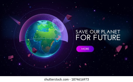 Save our planet for future cartoon banner with earth globe covered with futuristic semisphere screen in outer space. Environment protection, technologies development, eco conservation vector concept