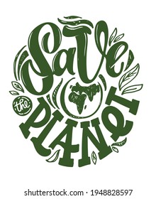 Salvemos nuestro planeta - cartel con letras dibujadas a mano. Pancarta ecológica. Etiqueta del Día de la Tierra.