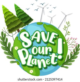 Save our planet logo on earth globe with nature trees illustration