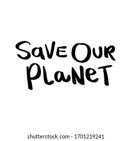 Salvemos Nuestro Planeta. Carteles y afiches de diseño de la huelga global por el cambio climático. Ilustración Texto vectorial. 