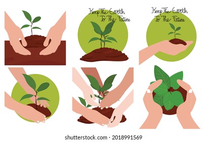 Save our planet, Set of ecology concept vector illustration. Closeup hand holding young green seedling in soil. plant a tree