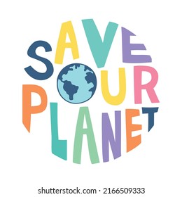 save our planet slogan typography vector illustration