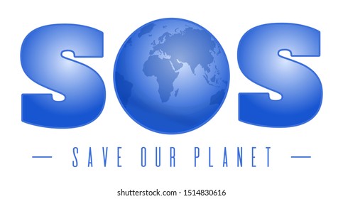 Save our planet. SOS. Environmental protection design. Climate activist poster. Environmental activism. Vector illustration