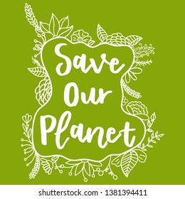 Save Our Planet. Zero Waste Concept. Hand drawn elements of zero waste life. Zero waste concept card. Good for posters, banners, web design, cards. Vector illustration.