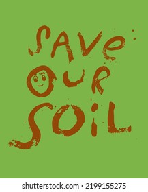 Save our Soil vector logo. Save our Soil poster.