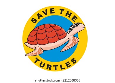 Save Our Turtle. Illustration Of A Warning Sign For The Rescue Of Endangered Animals. Tortoise In Warning Sign