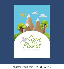 Save the planet 3D cartoon poster vector design. Nature landscape with green trees, mountains and flying white dove bird with a twig. Ecology, nature and environment conservation concept