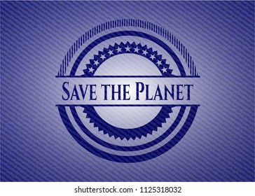 Save the Planet badge with denim background