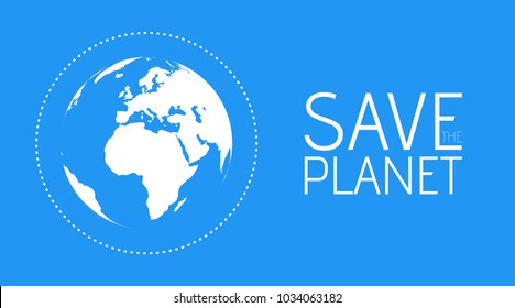 Save the Planet banner flat modern style. White globe world map in Blue background vector illustration.