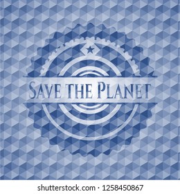 Save the Planet blue badge with geometric background.