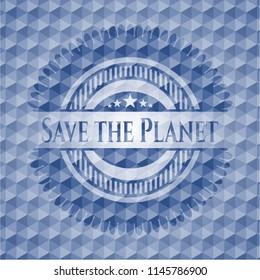 Save the Planet blue emblem or badge with abstract geometric pattern background.