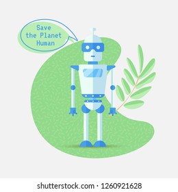 Save the planet cartoon vector concept with robot, AI and green branch of leaves. Robot and nature concept, blue flat cartoon bot with Save the planet speech bubble and leaf. Ecology concept, eco bot