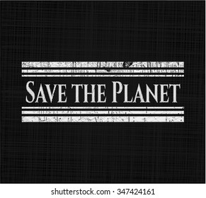 Save the Planet chalk emblem written on a blackboard